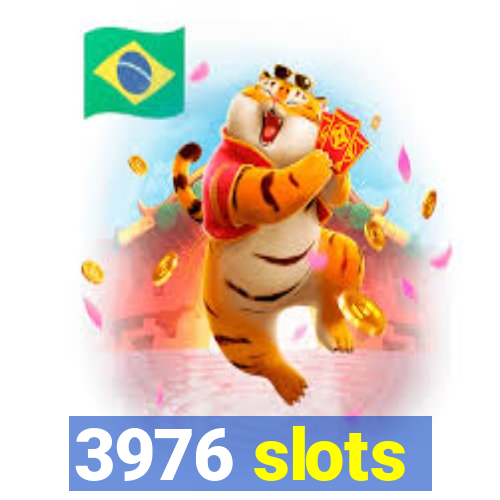3976 slots